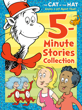 Hardcover The Cat in the Hat Knows a Lot about That 5-Minute Stories Collection (Dr. Seuss /The Cat in the Hat Knows a Lot about That) Book