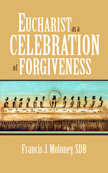 Paperback Eucharist as a Celebration of Forgiveness Book