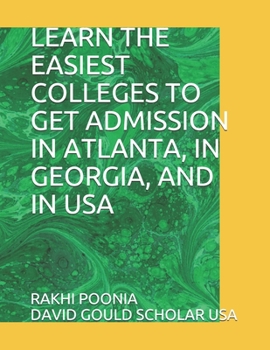 Learn Which Colleges and Universities Are Easiest To Get Admission in Atlanta, in Georgia, and in USA