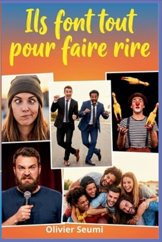 Ils font tout pour faire rire (French Edition)