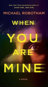 When You Are Mine - Book #1 of the Philomena McCarthy
