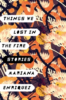 Hardcover Things We Lost in the Fire: Stories Book
