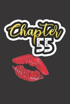 Chapter 55: Are You Looking for a Birthday Gift for someone turning 55? - Women's Birthday Gift Journal Notebook & 52 Week Planner -For Journaling, Note taking, Doodling, Diary - BONUS Password Log