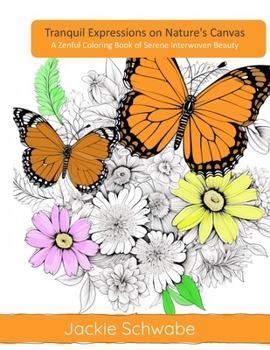 Paperback Tranquil Wings: Monarch Butterflies and Wildflower Whispers: An Adult Coloring Journey into Serenity Book