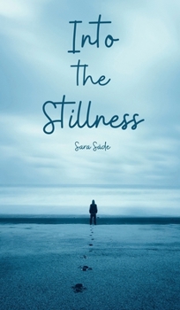 Hardcover Into the Stillness Book