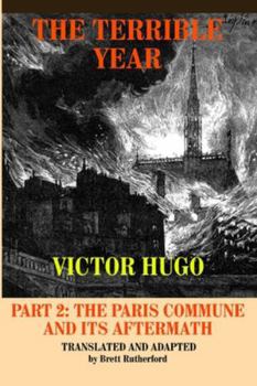 Paperback The Terrible Year, Part 2: The Paris Commune and Its Aftermath Book