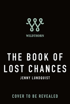 Hardcover The Book of Lost Chances Book