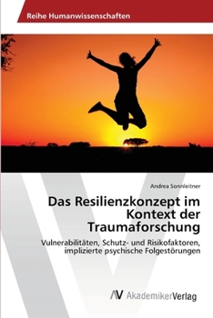 Paperback Das Resilienzkonzept im Kontext der Traumaforschung [German] Book