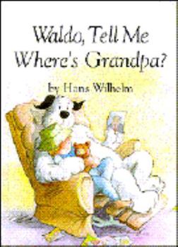 Waldo, Tell Me Where's Grandpa (Waldo, Tell Me about) - Book  of the Waldo