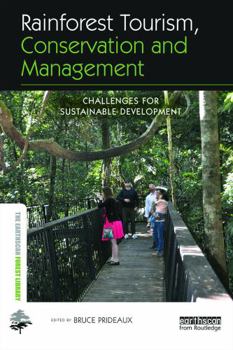 Hardcover Rainforest Tourism, Conservation and Management: Challenges for Sustainable Development Book