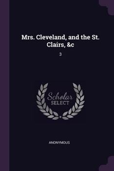 Paperback Mrs. Cleveland, and the St. Clairs, &c: 3 Book