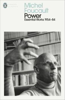 Power - Book #3 of the Essential Works of Foucault (1954-1984)