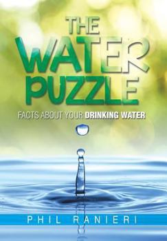 Hardcover The Water Puzzle: Facts about Your Drinking Water Book