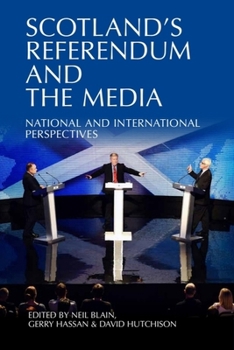 Paperback Scotland's Referendum and the Media: National and International Perspectives Book