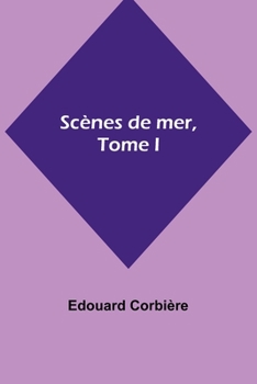 Paperback Scènes de mer, Tome I Book