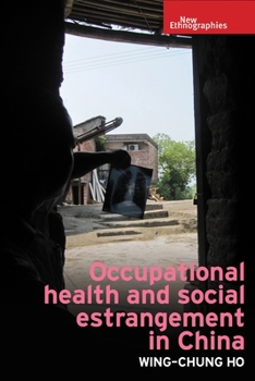 Hardcover Occupational Health and Social Estrangement in China Book