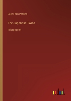 Paperback The Japanese Twins: in large print Book