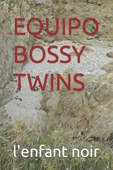 EQUIPO BOSSY TWINS (Libro en español prohibido para menores de 18 años) (Spanish Edition)
