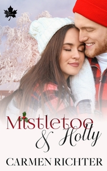 Mistletoe and Holly (Special Edition Paperback) (Lake Serenity)