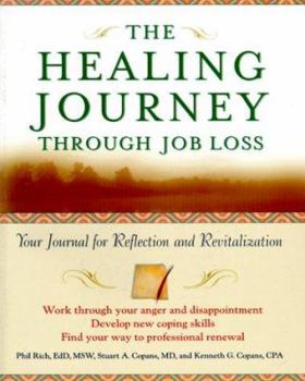 Paperback Healing Journey Through Job Loss Book