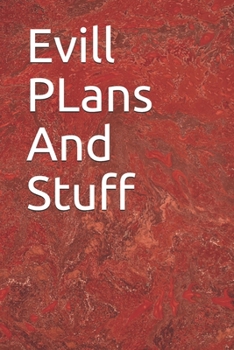 Paperback Evill PLans And Stuff: Evill PLans And Stuff Book