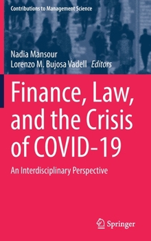 Hardcover Finance, Law, and the Crisis of Covid-19: An Interdisciplinary Perspective Book