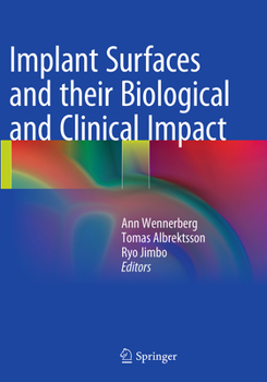 Paperback Implant Surfaces and Their Biological and Clinical Impact Book