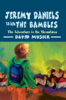 Paperback Jeremy Daniels with the Bambles: The Adventure in the Mountains Book