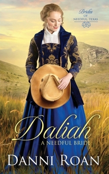 Daliah - Book #1 of the Brides of Needful Texas