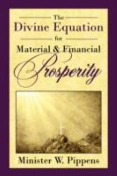Paperback The Divine Equation for Material and Financial Prosperity Book