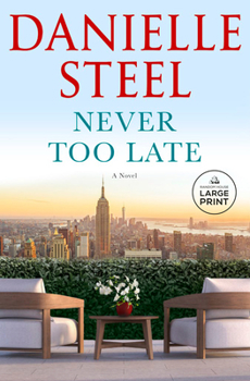 Cover for "Never Too Late [Large Print]"