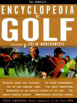 Hardcover The Complete Encyclopedia of Golf Book