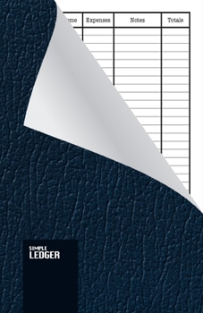 Paperback Simple Ledger: Cash Book,120 pages, Simple Income Expense Book, Blue Leather Look, Durable Softcover Book