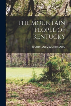 Paperback The Mountain People of Kentucky Book