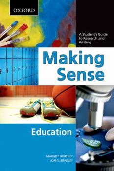 Paperback Making Sense in Education: A Student's Guide to Research and Writing Book