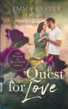 Quest for Love - Book #2 of the Sisters of Rosefield