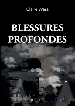 Paperback Blessures Profondes [French] Book