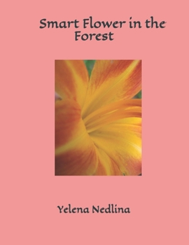 Paperback Smart Flower in the Forest Book