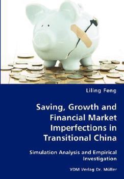 Paperback Saving, Growth and Financial Market Imperfections in Transitional China Book