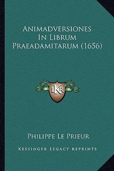Paperback Animadversiones In Librum Praeadamitarum (1656) [Latin] Book