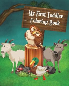 Paperback My First Toddler Coloring Book: Fun with Coloring, Mazes, Counting, Find 2 Same Pictures, Find The Differences Games, Word Search Puzzle & Dot To Dot Book