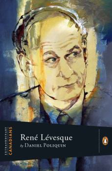 René Lévesque - Book  of the Extraordinary Canadians