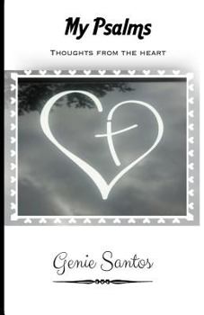 Paperback My Psalms: Thoughts from the Heart Book
