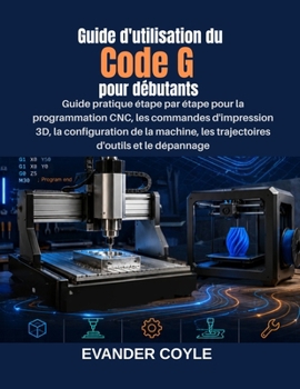 Paperback Guide d'utilisation du Code G pour débutants [French] Book