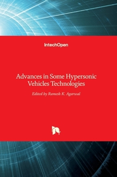 Hardcover Advances in Some Hypersonic Vehicles Technologies Book