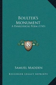 Paperback Boulter's Monument: A Panegyrical Poem (1745) Book