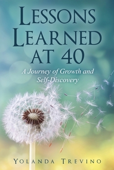 Paperback Lessons Learned at 40: A Journey of Growth and Self-Discovery Book