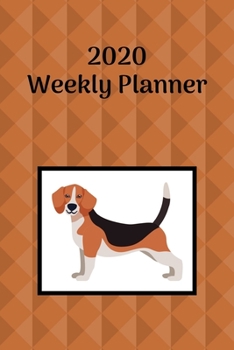Paperback 2020 Weekly Planner: Beagle; January 1, 2020 - December 31, 2020; 6" x 9" Book
