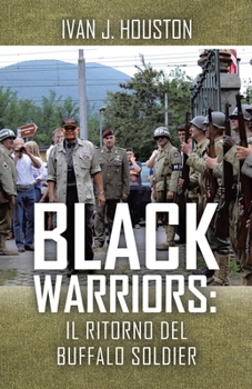 Paperback Black Warriors: Il Ritorno del Buffalo Soldier [Italian] Book