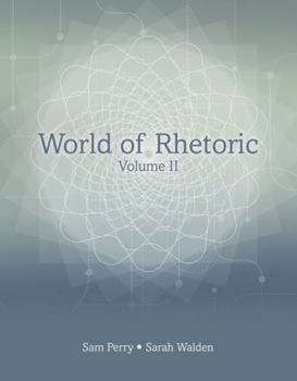 Spiral-bound World of Rhetoric: Volume II Book